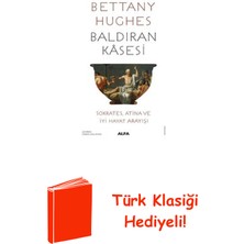 Baldıran Kasesi: Sokrates Atina ve Iyi Hayat Ar... + Türk Klasiği Hediye