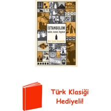 İnkılap Kitabevi Istanbul'um Tadım Tuzum Hayatım + Türk Klasiği Hediye