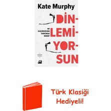 Doğan Kitap Dinlemiyorsun - Ne Kaçırdığının Farkında Mısın? + Türk Klasiği Hediye