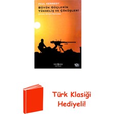 İş Bankası Kültür Yayınları Büyük Güçlerin Yükseliş ve Çöküşler + Türk Klasiği Hediye