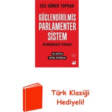 Doğan Kitap Güçlendirilmiş Parlamenter Sistem - Demokrasi F... + Türk Klasiği Hediye