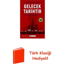 Epsilon Yayınevi Gelecek Tarihtir - Rusya'da Totalitarizmin Geri... + Türk Klasiği Hediye
