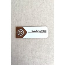 Uygulama Odası Kapı Tabelası – Mdf Yönlendirme Levhası | 19X7 cm Çift Katmanlı
