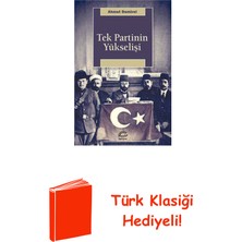 İletişim Yayınları Tek Partinin Yükselişi + Türk Klasiği Hediye