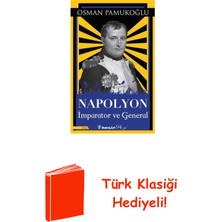 İnkılap Kitabevi Napolyon - Imparator ve General + Türk Klasiği Hediye