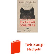 İnkılap Kitabevi Ittihat ve Terakki Isyankar Doğanlar + Türk Klasiği Hediye