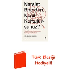 Timaş Yayınları Narsist Birinden Nasıl Kurtulursunuz? Toksik Il... + Türk Klasiği Hediye