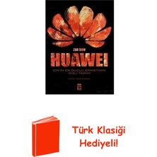 Timaş Yayınları Huawei - Çin'in En Güçlü Şirketinin Gizli Tarihi + Türk Klasiği Hediye