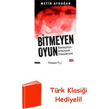 İnkılap Kitabevi Bitmeyen Oyun-Türkiye'yi Bekleyen Tehlikeler + Türk Klasiği Hediye