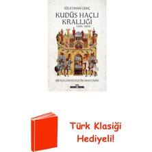 Timaş Yayınları Kudüs Haçlı Krallığı (1191 - 1291) + Türk Klasiği Hediye