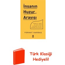 Timaş Yayınları Insanın Huzur Arayışı + Türk Klasiği Hediye