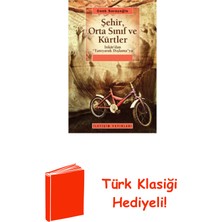 İletişim Yayınları Şehir Orta Sınıf ve Kürtler + Türk Klasiği Hediye