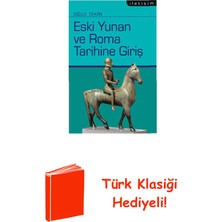 İletişim Yayınları Eski Yunan ve Roma Tarihine Giriş + Türk Klasiği Hediye