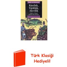 İletişim Yayınları Kürtlük Türklük Alevilik Etnik ve Dinsel Kimlik... + Türk Klasiği Hediye