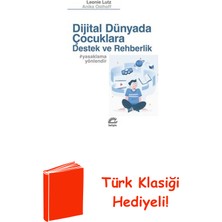 İletişim Yayınları Dijital Dünyada Çocuklara Destek ve Rehberlik + Türk Klasiği Hediye