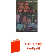 İletişim Yayınları Modern Dünyada Müslümanlar + Türk Klasiği Hediye