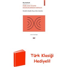 Say Panik Atak ve Kaygı Bozukluklarından Kurtulun -... + Türk Klasiği Hediye