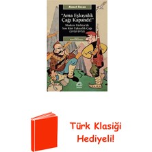 İletişim Yayınları Ama Eşkıyalık Çağı Kapandı! + Türk Klasiği Hediye