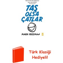 Timaş Yayınları Taş Olsa Çatlar + Türk Klasiği Hediye