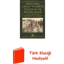 İletişim Yayınları Cihan Harbi'ni Yaşamak ve Hatırlamak + Türk Klasiği Hediye
