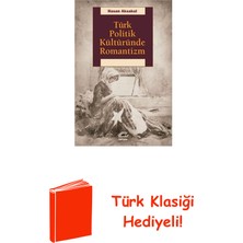 İletişim Yayınları Türk Politik Kültüründe Romantizm + Türk Klasiği Hediye