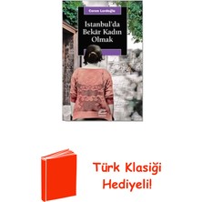 İletişim Yayınları Istanbul'da Bekar Kadın Olmak + Türk Klasiği Hediye