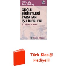 Remzi Kitabevi Güçlü Şirketleri Yaratan Iş Liderleri + Türk Klasiği Hediye