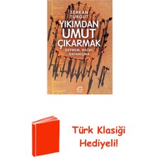 İletişim Yayınları Yıkımdan Umut Çıkarmak - Deprem Hatay Dayanışma + Türk Klasiği Hediye