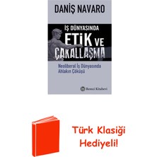 Remzi Kitabevi Iş Dünyasında Etik ve Çakallaşma - Neoliberal I... + Türk Klasiği Hediye