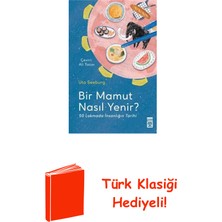 Timaş Yayınları Bir Mamut Nasıl Yenir? - 50 Lokmada Insanlığın ... + Türk Klasiği Hediye