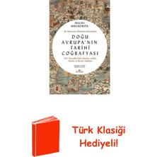 Kronik Kitap Doğu Avrupa'nın Tarihi Coğrafyası - Bir Rönesan... + Türk Klasiği Hediye