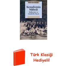 İletişim Yayınları Kemalizmin Mabedi Halkevleri ve Gündelik Hayat + Türk Klasiği Hediye