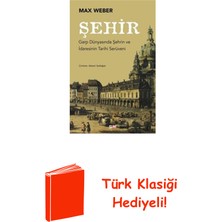 Say Şehir: Garp Dunyasında Şehrin ve Idaresinin Tar... + Türk Klasiği Hediye