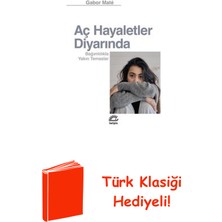 İletişim Yayınları Aç Hayaletler Diyarında - Bağımlılıkla Yakın Te... + Türk Klasiği Hediye