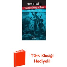 İş Bankası Kültür Yayınları Yüzyılların Gerçeği ve Mirası 4. Cilt + Türk Klasiği Hediye