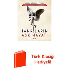 Tanrıların Aşk Hayatı - Antik Yunan Mitolojisi + Türk Klasiği Hediye