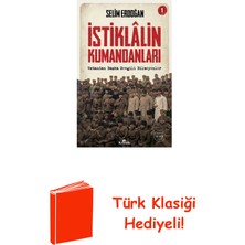 Kronik Kitap Istiklalin Kumandanları 1 - Vatandan Başka Sevg... + Türk Klasiği Hediye