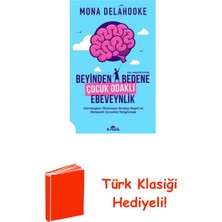 Kronik Kitap Beyinden Bedene Çocuk Odaklı Ebeveynlik + Türk Klasiği Hediye