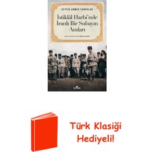 Kronik Kitap Istikll Harbi'nde Iranlı Bir Subayın Anıları + Türk Klasiği Hediye