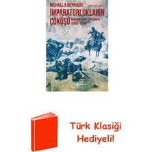 İş Bankası Kültür Yayınları Imparatorlukların Çöküşü - Osmanlı-Rus Çatışmas... + Türk Klasiği Hediye