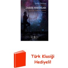İş Bankası Kültür Yayınları Zaman Haritaları - Büyük Tarih'e Giriş + Türk Klasiği Hediye
