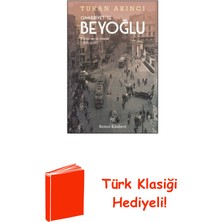 Remzi Kitabevi Cumhuriyette Beyoğlu: Kültür Sanat Yaşam 1923-2003 + Türk Klasiği Hediye