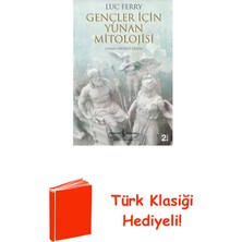 İş Bankası Kültür Yayınları Gençler Için Yunan Mitolojisi + Türk Klasiği Hediye