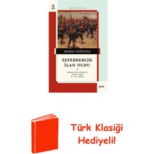 Seferberlik Ilan Oldu - Osmanlı'da Cihad ve Nef... + Türk Klasiği Hediye