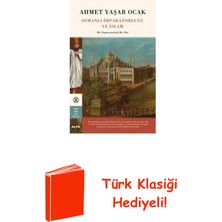 Osmanlı Imparatorluğu ve Islam-Bir Imparatorluk... + Türk Klasiği Hediye
