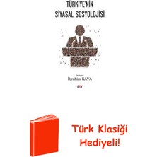 Say Türkiye'nin Siyasal Sosyolojisi + Türk Klasiği Hediye