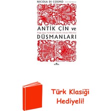 Kronik Kitap Antik Çin ve Düşmanları - Doğu Asya Tarihinde G... + Türk Klasiği Hediye