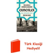 Kronik Kitap Selçuklu Anadolusunda Ermeniler - Haçlı Seferle... + Türk Klasiği Hediye