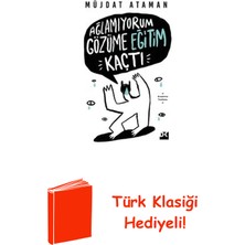 Doğan Kitap Ağlamıyorum Gözüme Eğitim Kaçtı + Türk Klasiği Hediye