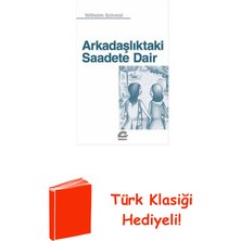 İletişim Yayınları Arkadaşlıktaki Saadete Dair + Türk Klasiği Hediye
